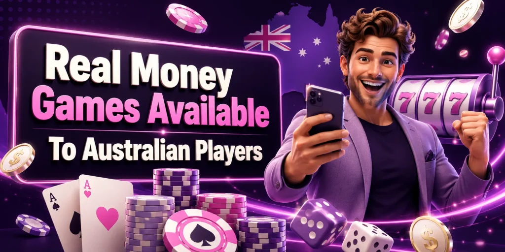 Real Money Games Available To Australian Players